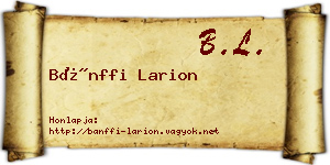 Bánffi Larion névjegykártya